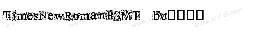 TimesNewRomanPSMT bo字体转换